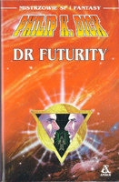 Philip K. Dick Dr Futurity cover DR. FUTURITY